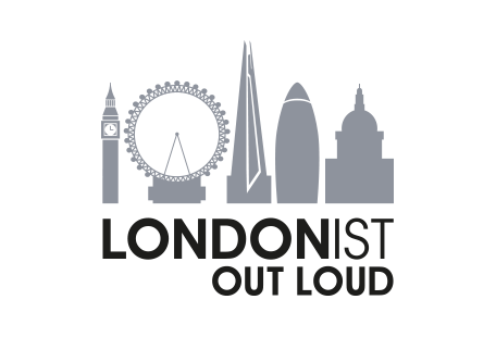 Londonist Out Loud